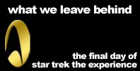 Star Trek The Experience Final Day Coverage